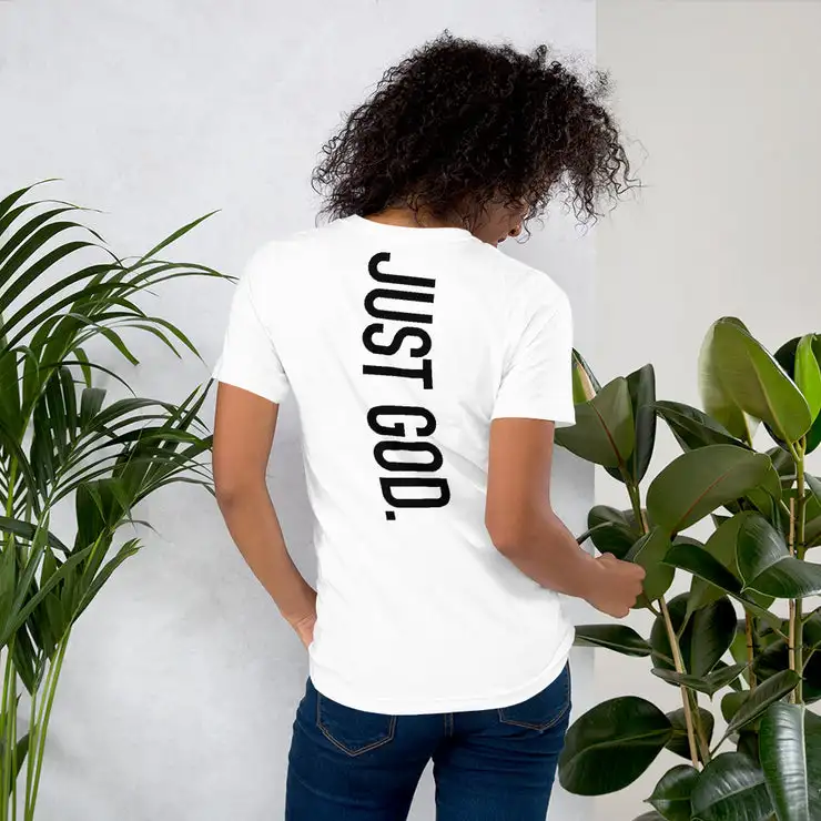 

Just God. White lettering on back Unisex t-shirt, Bella Canvas, Christ ---High-end Luxury Is for Both Men and Women Top Y2k