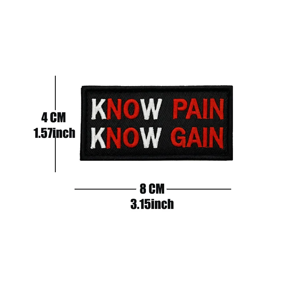 KNOW PAIN KNOW GAIN 8x4cm Embroidery patch hook and loop fasteners inspire Slogan Morale badge. DIY for jacket backpack Clothing