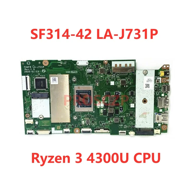 FH4FR LA-J731P Mainboard For Acer SF314-42 Laptop Motherboard RAM 8GB With R3 4300U/R5 4500U/R7 4700U CPU 100% Full Working Well