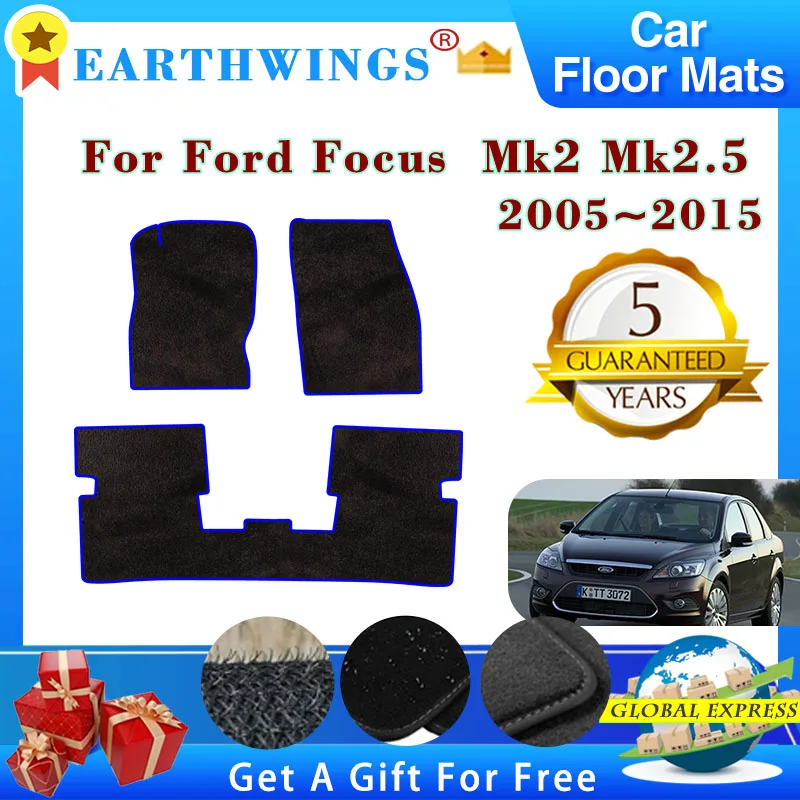 For Ford Focus Mk2 Mk2.5 2005~2015 Car Floor Mats Rugs Panel Footpads Anti-Slip Carpet Cover Cape Foot Pads Sticker Accessories