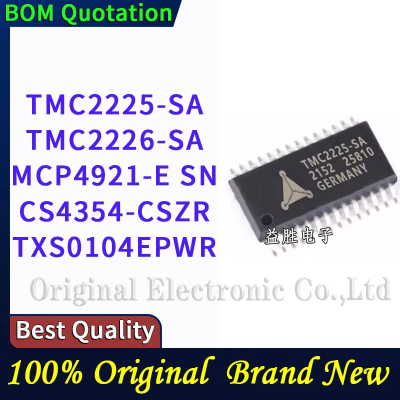 TMC2225-SA TMC2226-SA MCP4921-E SN CS4354-CSZR TXS0104EPWR PC shell