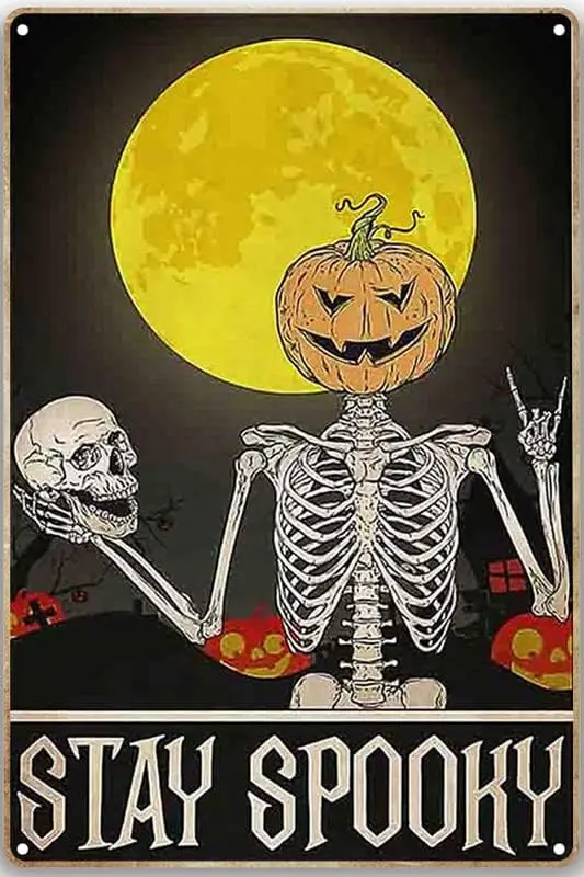 Halloween wall decor,Skeleton Stay Spooky Art Decor Retro Metal Tin Sign Vintage Outdoor Indoor Panel D
