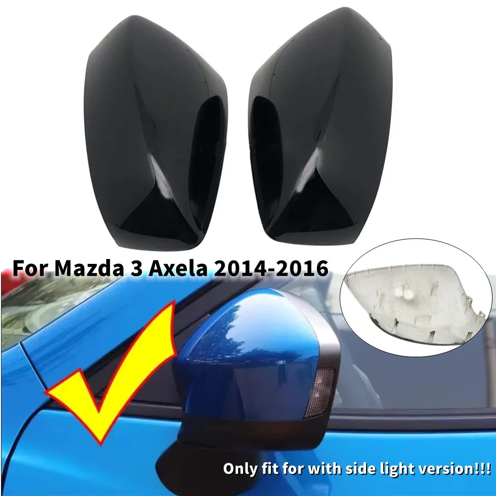 

For Mazda 3 Axela 2014-2016 ABS Gloss Black Car Rearview Side Mirror Cover Wing Cap Exterior Door Housing Trim Replacement