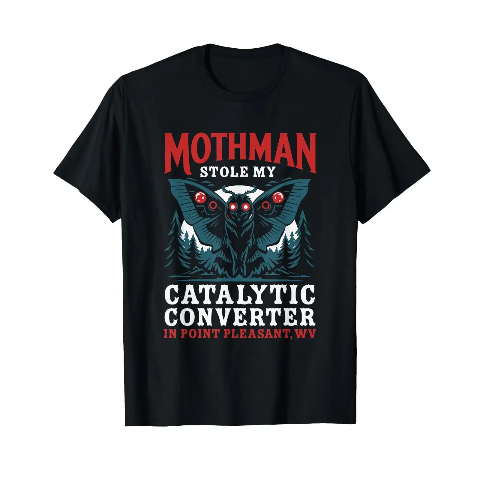 Mothman Stole My Catalytic Converter Cryptozoology Cryptids T Shirt vintage Washed fashion Stretched Comfortable streetwear