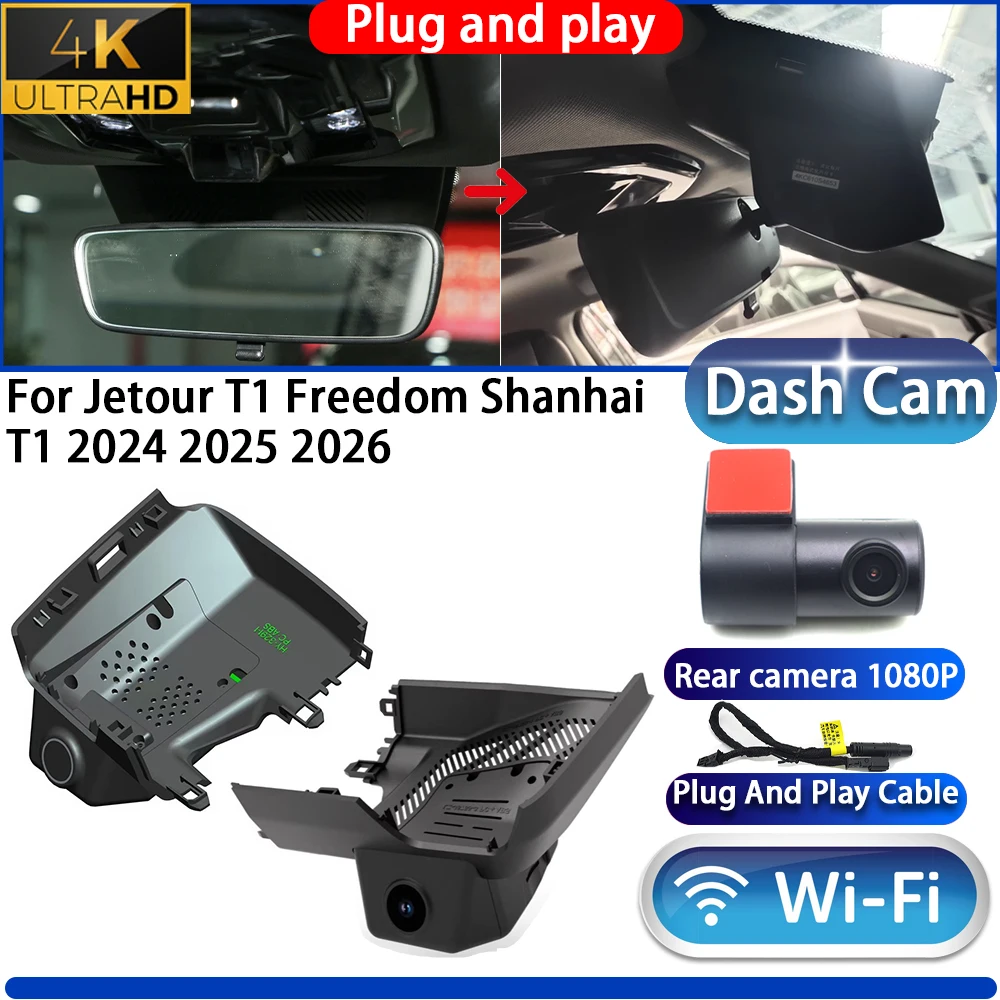 

For Jetour T1 Freedom Shanhai T1 2024 2025 2026 Dash Cam Camera DVR 4K UHD 2160P Night Vision Wifl Plug And Play Video Recorder
