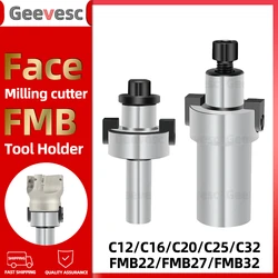 C12 C16 C20 C25 C32 FMB22 FMB27 FMB32 Tool Holder Face Milling cutter Tool Holder 300R 400R Straight handle tool holder Shank