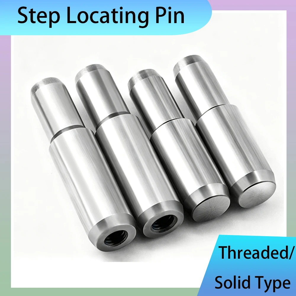 1-10Pcs Step Locating Pin Length 15mm-70mm SUJ2 Bearing Steel Solid/Threaded Type Step Internal Thread Mold Positioning Pin
