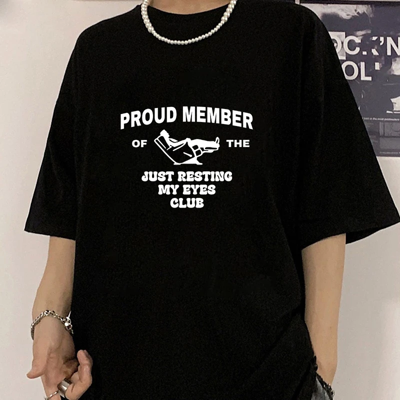 New Just Resting My Eyes Club Print T Shirts Women Men Casual Round Neck Tees Top Summer Cool Loose Short Sleeve Neutral T-shirt