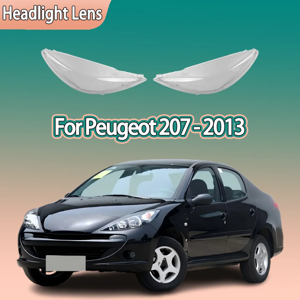 

Car Front Lights Glass For Peugeot 207 2009 2010 2011 2012 2013 Transparent Headlight Cover Case Replace Original Lens Car parts