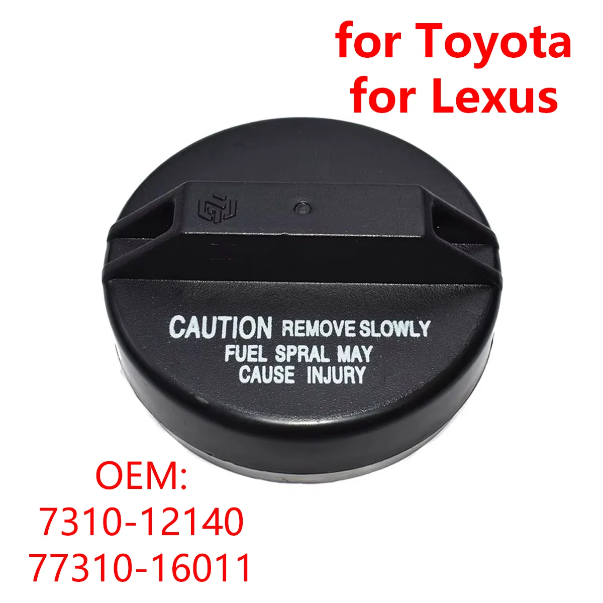 

7310-12140 Car Oil Fuel Tank Cap Gas Filler Cover 77310-16011 for Toyota Corolla RAV4 Solara Tacoma for Lexus ES300 GS400 LX470