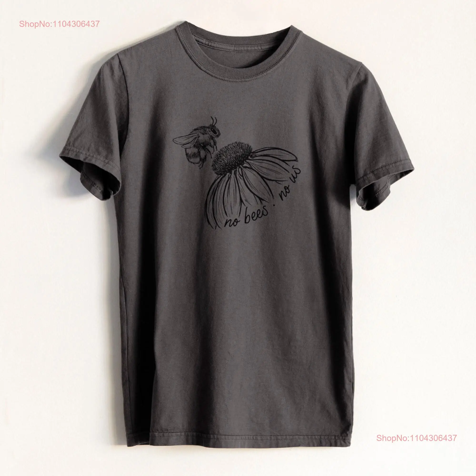 No Bees Us T shirt Heavyweight 100 Organic Cotton Nature Inspired Hand Drawn Save the long or short sleeves