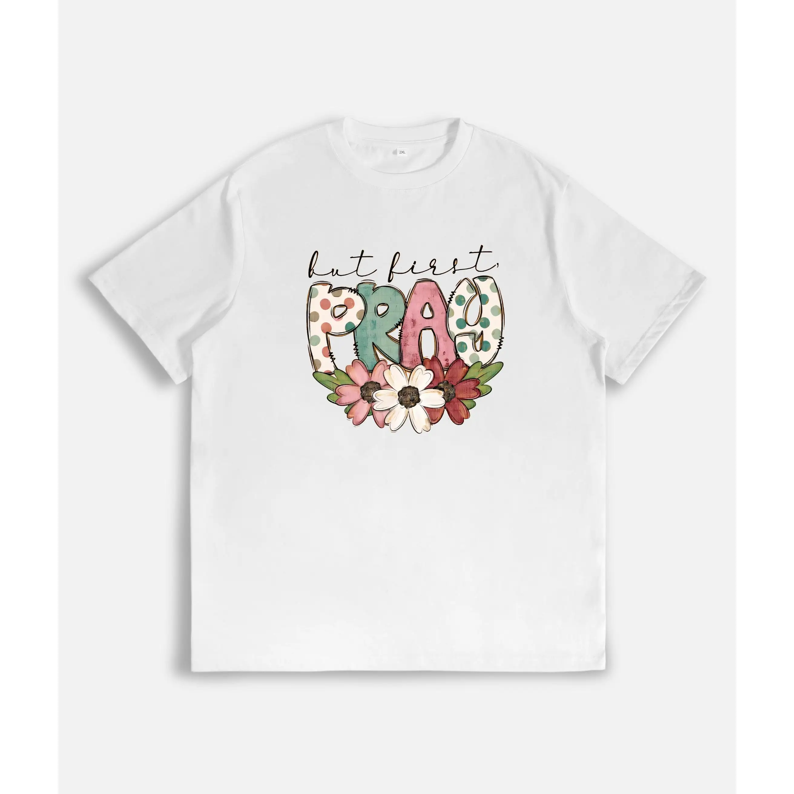 

But First Pray T-Shirt, Christian Faith Floral Graphic Tee, Religious Quote Top, Inspirational Gift for Believers