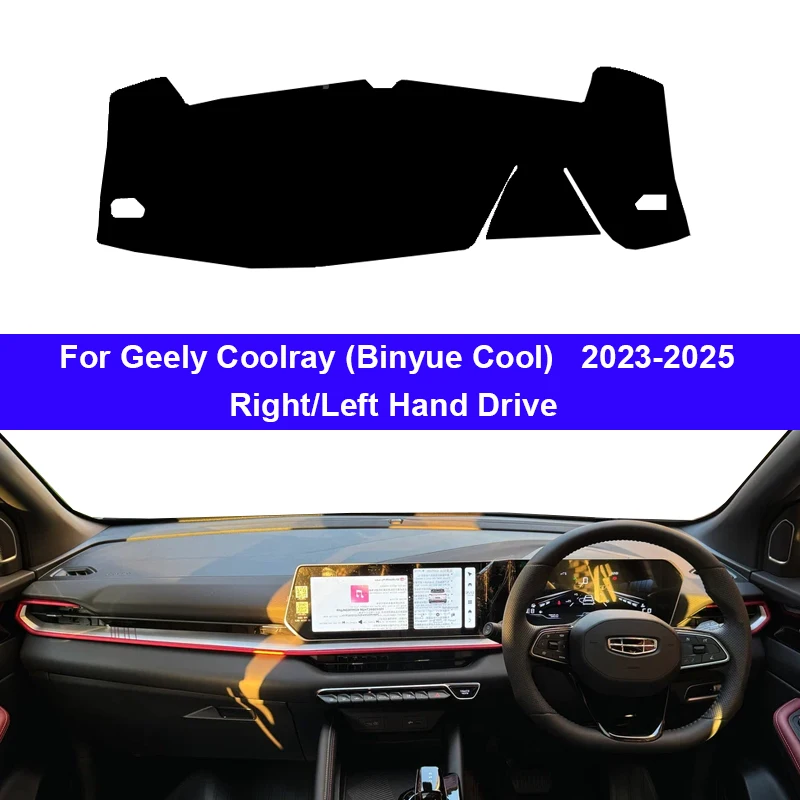 Car Dashboard Cover DashMat for Geely Coolray Binyue Cool 2023 2024 2025 Avoid Light Pad Accessories Anti-UV Case Carpet