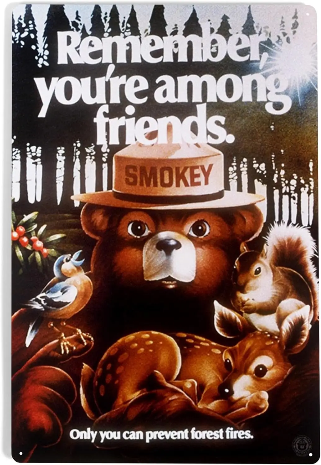 Lantern Press  Metal Sign, Smokey Bear, Remember Youre Among Friends, Officially Licensed Vintage Poster