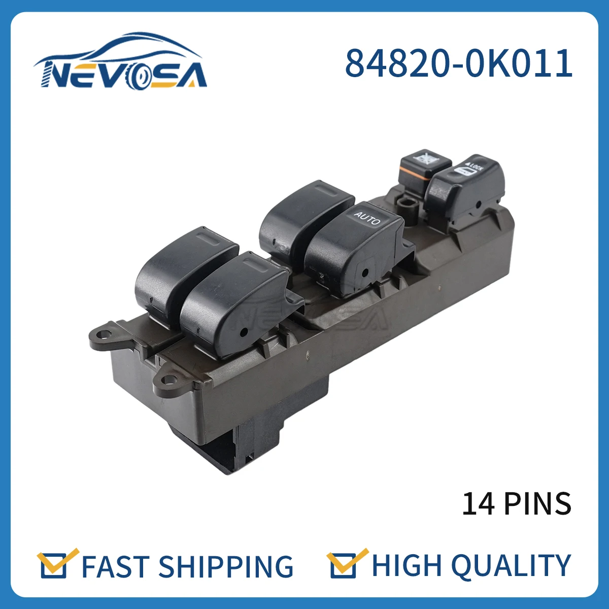 Nevosa 84820-0K011 Front Right Side Electric Power Car Window Master Switch Button For Toyota Hilux Vigo 2005-2014 848200K011