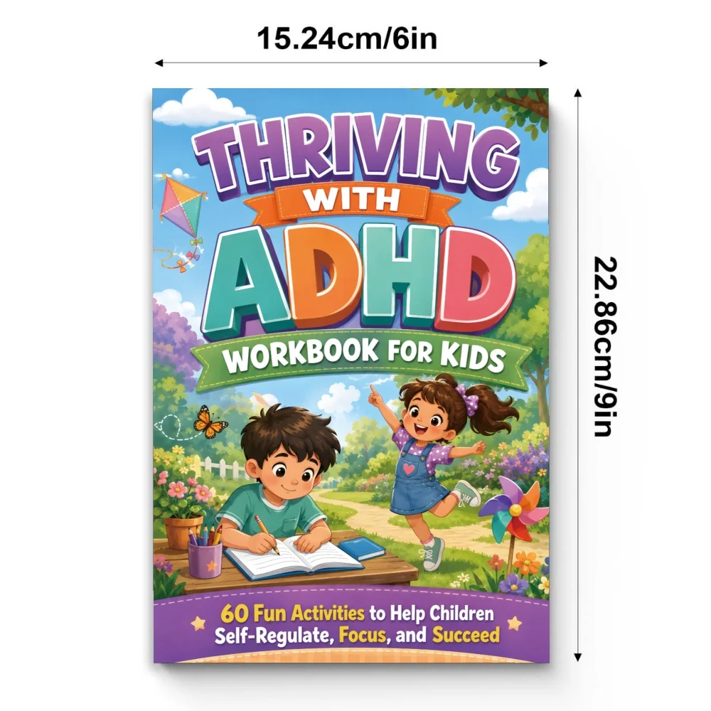 Thriving with ADHD Workbook for Kids, 60 Fun Activities for Self-Regulation, Focus, Emotional Control, Attention Skills