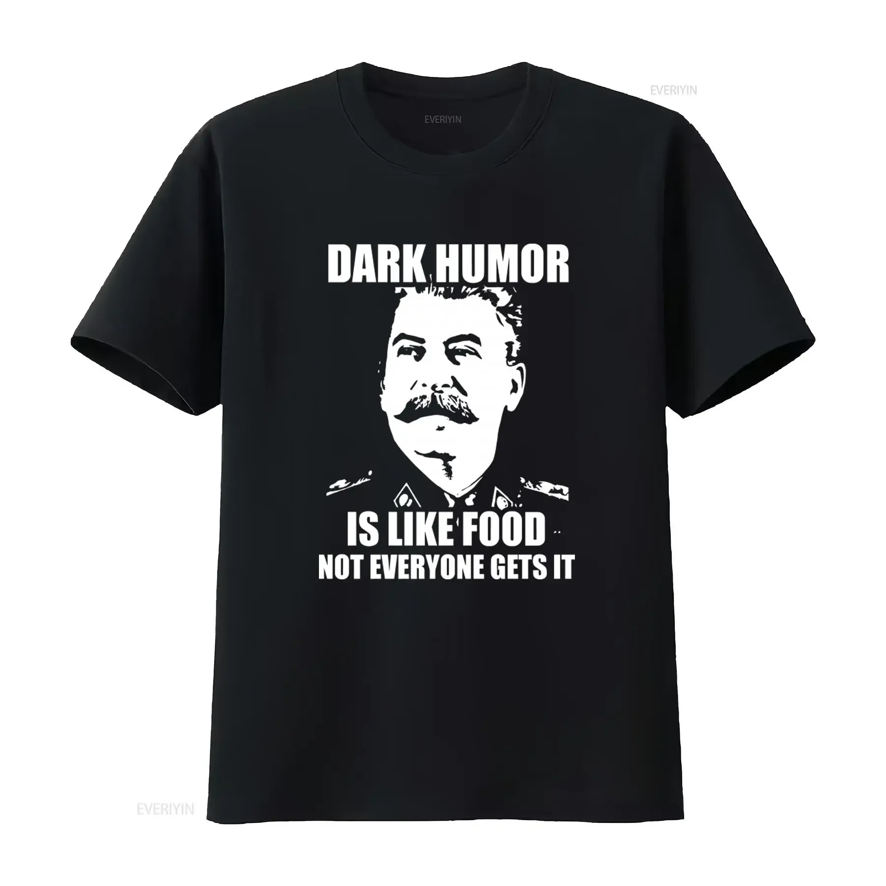Joseph Stalin Dark Humor T Shirt Is Like Food Not Everyone Gets It Unique  vintage Washed Soft designer clothes