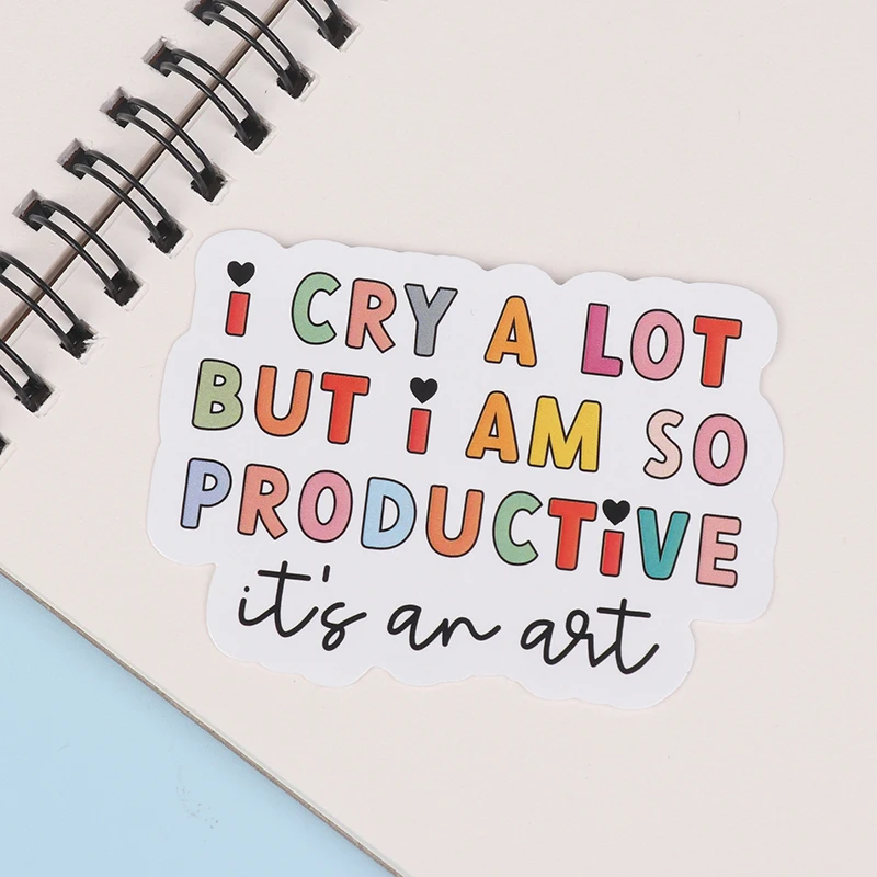 I Cry A Lot But I Am So Productive Vinyl Bumper Sticker - Motivational Waterproof Decal For Laptops, Water Bottles, Cars, Planne