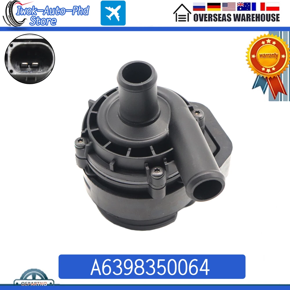 A6398350064 Engine Coolant Auxiliary Water Pump for Mercedes-Benz W211 W212 W213 W169 W204 W251 W222 W447 Sprinter Vito