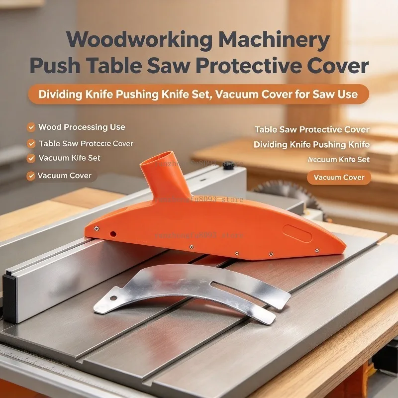 Woodworking Machinery Push Table Saw Protective Cover, Dividing Knife Pushing Knife Set, Vacuum Cover for Saw Use