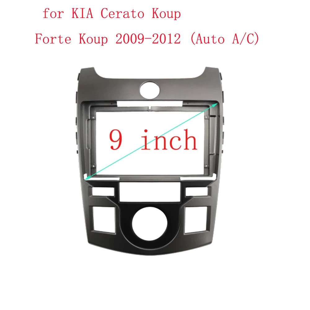 2din Car Frame Fascia Adapter For KIA Cerato Forte Koup 2009-2015 9inch big screen Android Radio Audio Dash Fitting Panel Kit