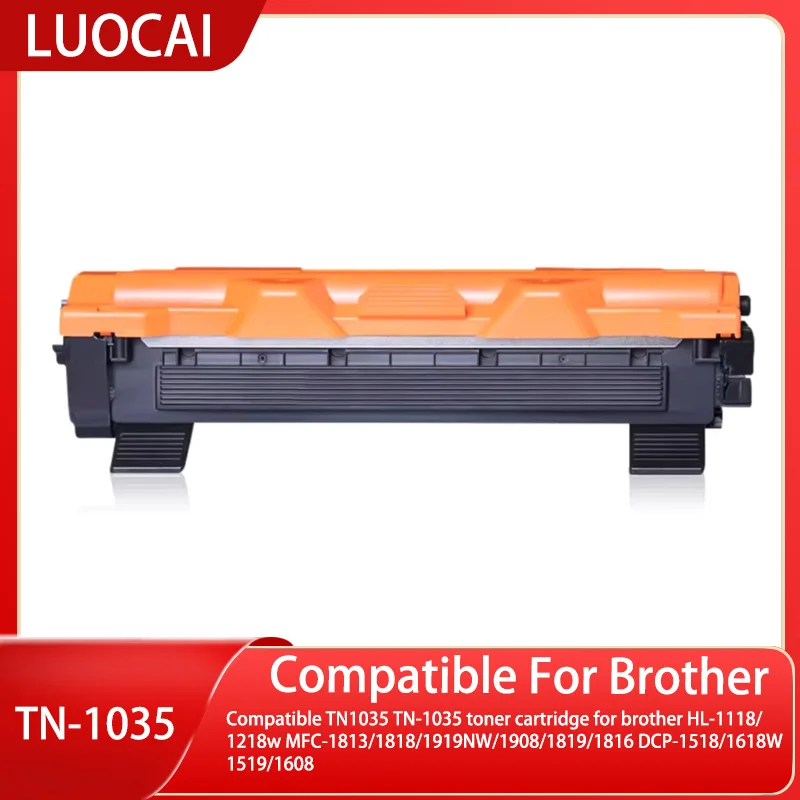 Compatible TN1035 TN-1035 toner cartridge for brother HL-1118/1218w MFC-1813/1818/1919NW/1908/1819/1816 DCP-1518/1618W/1519/1608