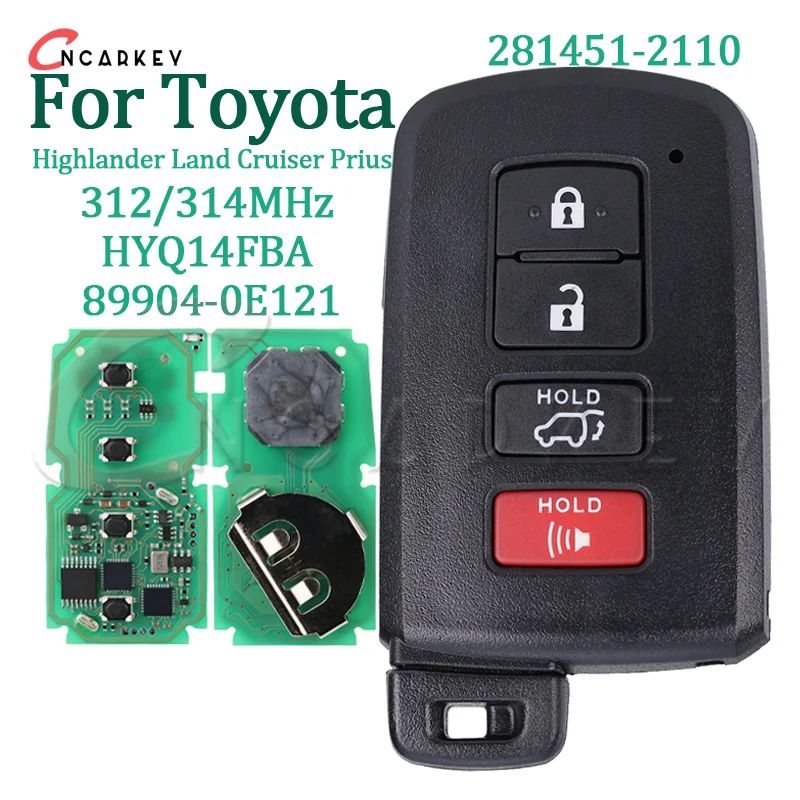 

Remote Smart Car Key For Toyota Highlander 2014-2019 4 Buttons 312/314Mhz 89904-0E121 HYQ14FBA 281451-2110 Auto Proximity Fob
