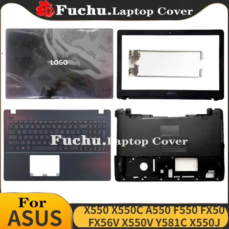 

For Asus X550 X550C A550 F550 Y581C FX50 FX56V X550J Laptop LCD Back Cover/Front Frame/Palm Pad Keyboard/Bottom Cover/Hinge