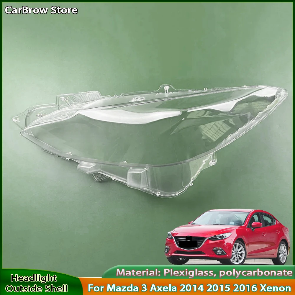 

Headlight Cover Transparent Lampshade Lens Lamp Shell For Mazda 3 Axela 2014 2015 2016 Xenon Plexiglass Auto Replacement Parts