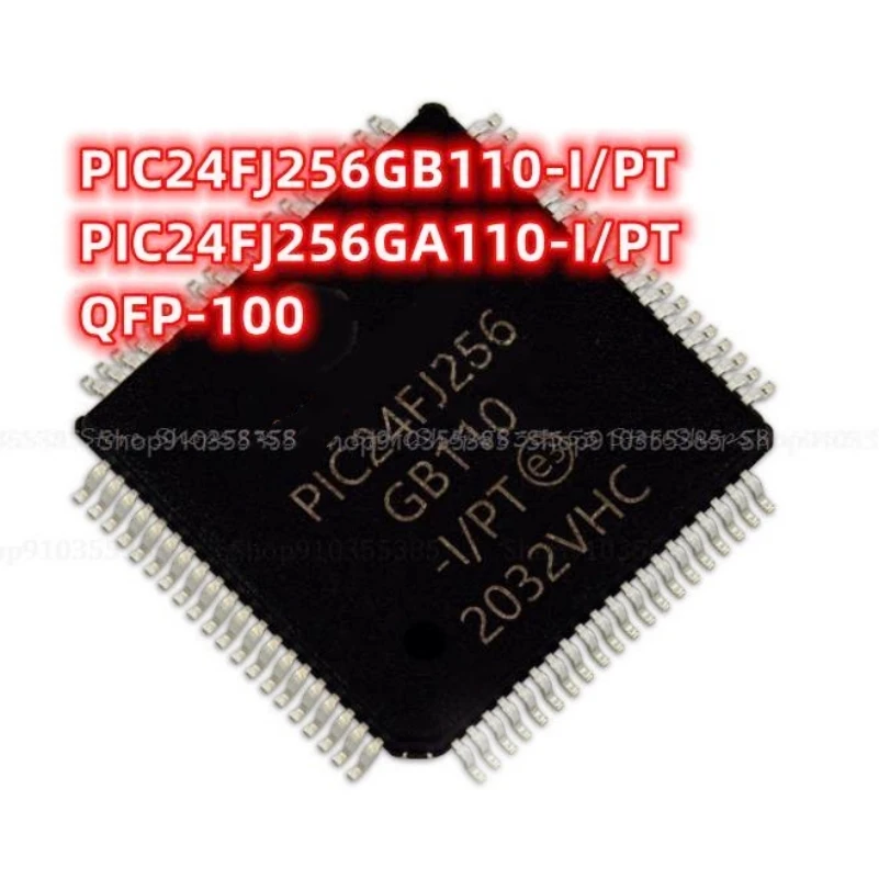 

10pcs New PIC24FJ256 PIC24FJ256GB110-I/PT PIC24FJ256GB110 PIC24FJ256GA110-I/PT PIC24FJ256GA110 QFP-100 Microcontroller chip