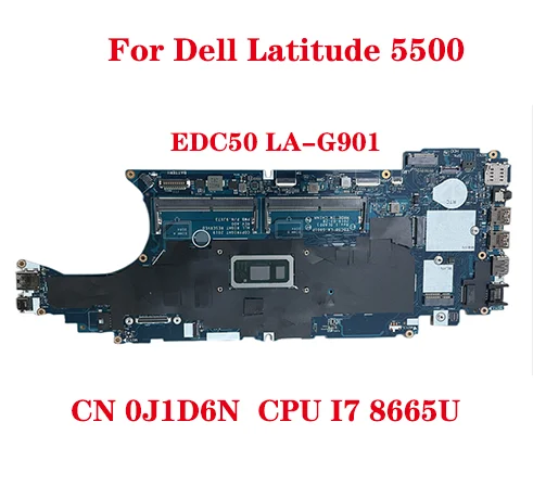 

Lot EDC50 LA-G901P for Dell Latitude 5500 Laptop Motherboard CN 0J1D6N J1D6N Motherboard with model CPU i5-8265U 100% Test Send