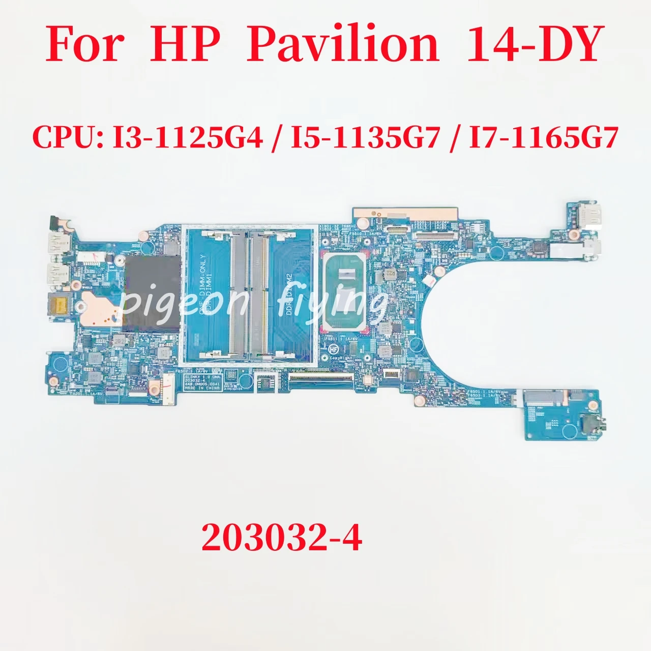 

203032-4 Mainboard For HP Pavilion 14-DY Laptop Motherboard CPU: 7505U I3-1125G4 I5-1135G7 I7-1165G7 DDR4 100% Test OK