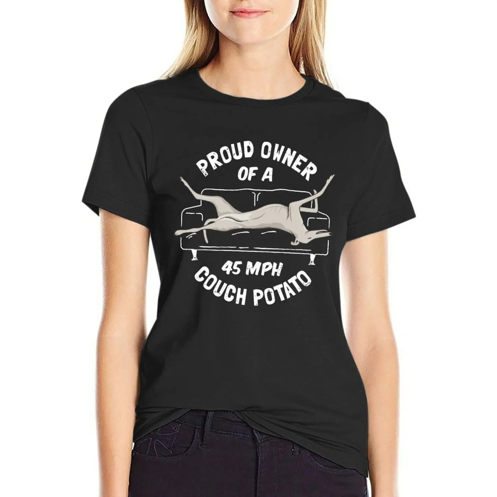 

Proud Owner Of A 45MPH Couch Potato - Funny Grey Greyhound Gift T-shirt aesthetic clothes tops summer clothes Woman clothing