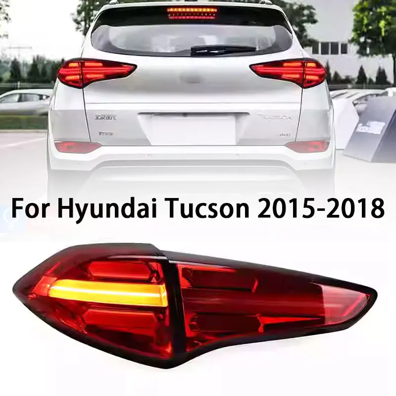 Tail Light For  Hyundai Tucson LED Tail Light 2015-2018 Tucson Rear Fog Brake Turn Signal Automotive Accessories