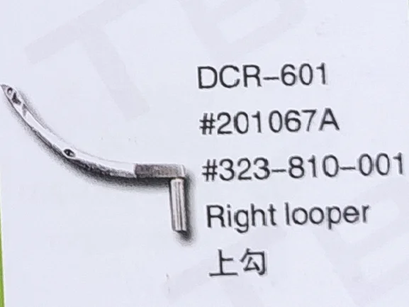 

（10PCS）Right Looper 201067A 323-810-001 for PEAGSUS DCR-601 Sewing Machine Parts