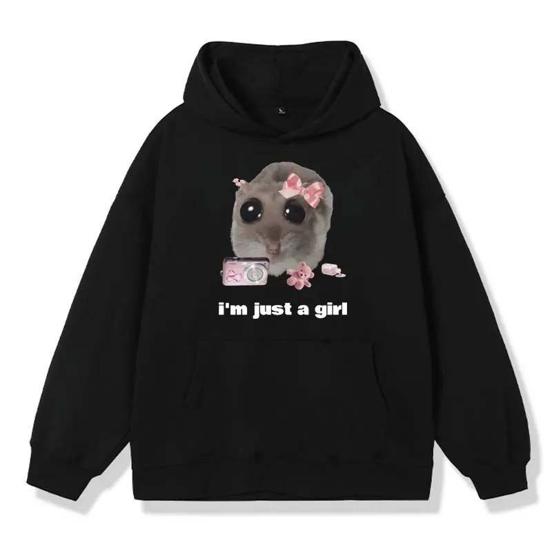 

I'm Just A Girl Sad Hamster Funny Graphic Printed Hoodie Fashion Oversized Sweatshirts Winter Long Sleeve Pullover Men's Women's