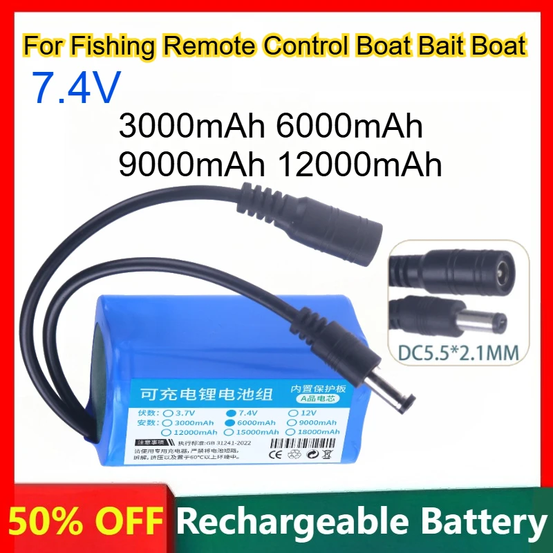 18650 Lithium-ion Battery 7.4V 3000mAh 6000mAh 9000mAh 12000mAh for Fishing Remote Control Boat Bait Boat Rechargeable Battery