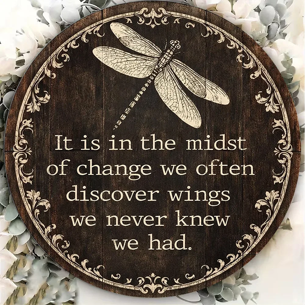 2D Vintage Metal Sign Dragonfly Inspirational Quote Round Aluminum Wall Art Decor for Living Room Bedroom Office Cafe Bar Garage
