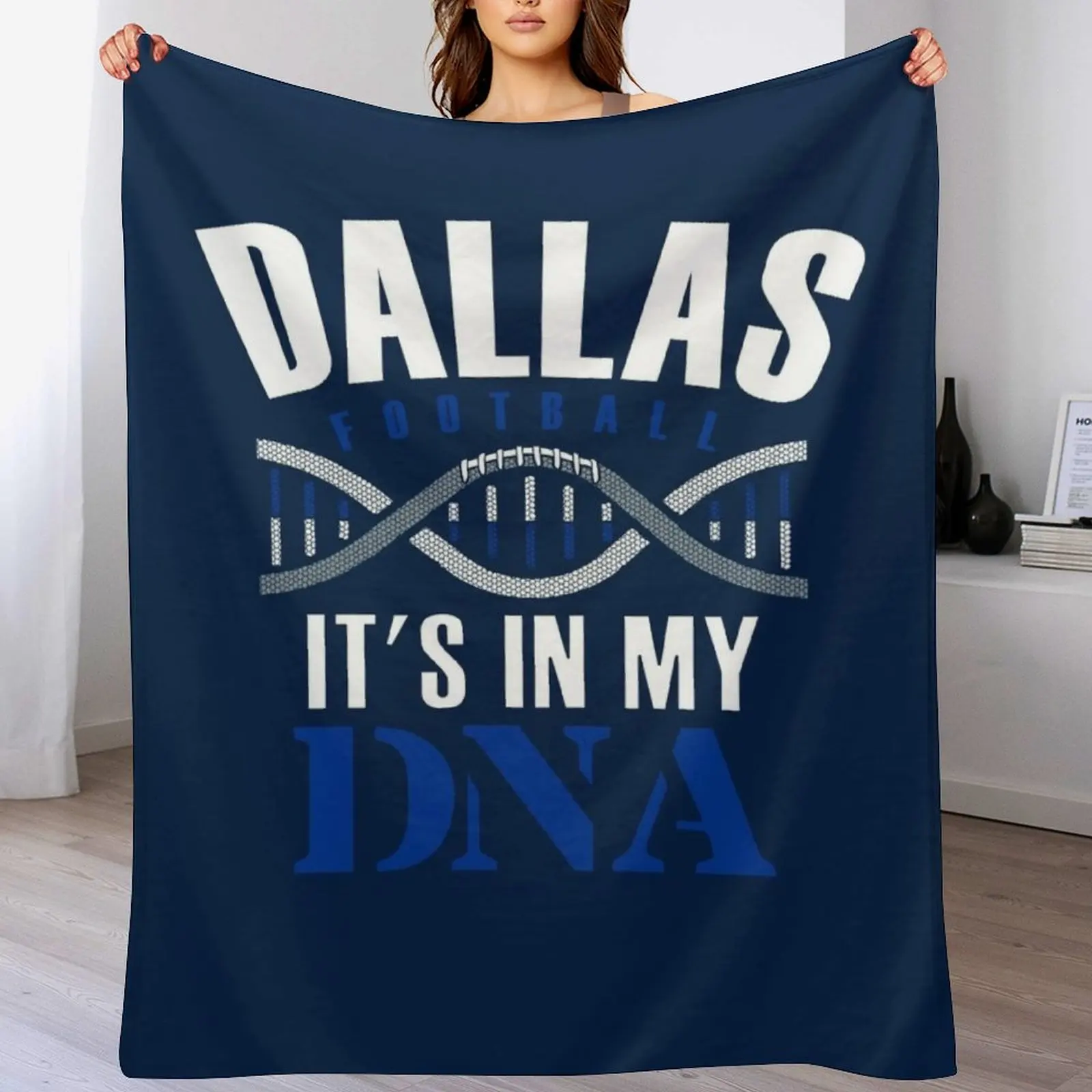 

Dallas Football Fan - It's In My DNA Throw Blanket