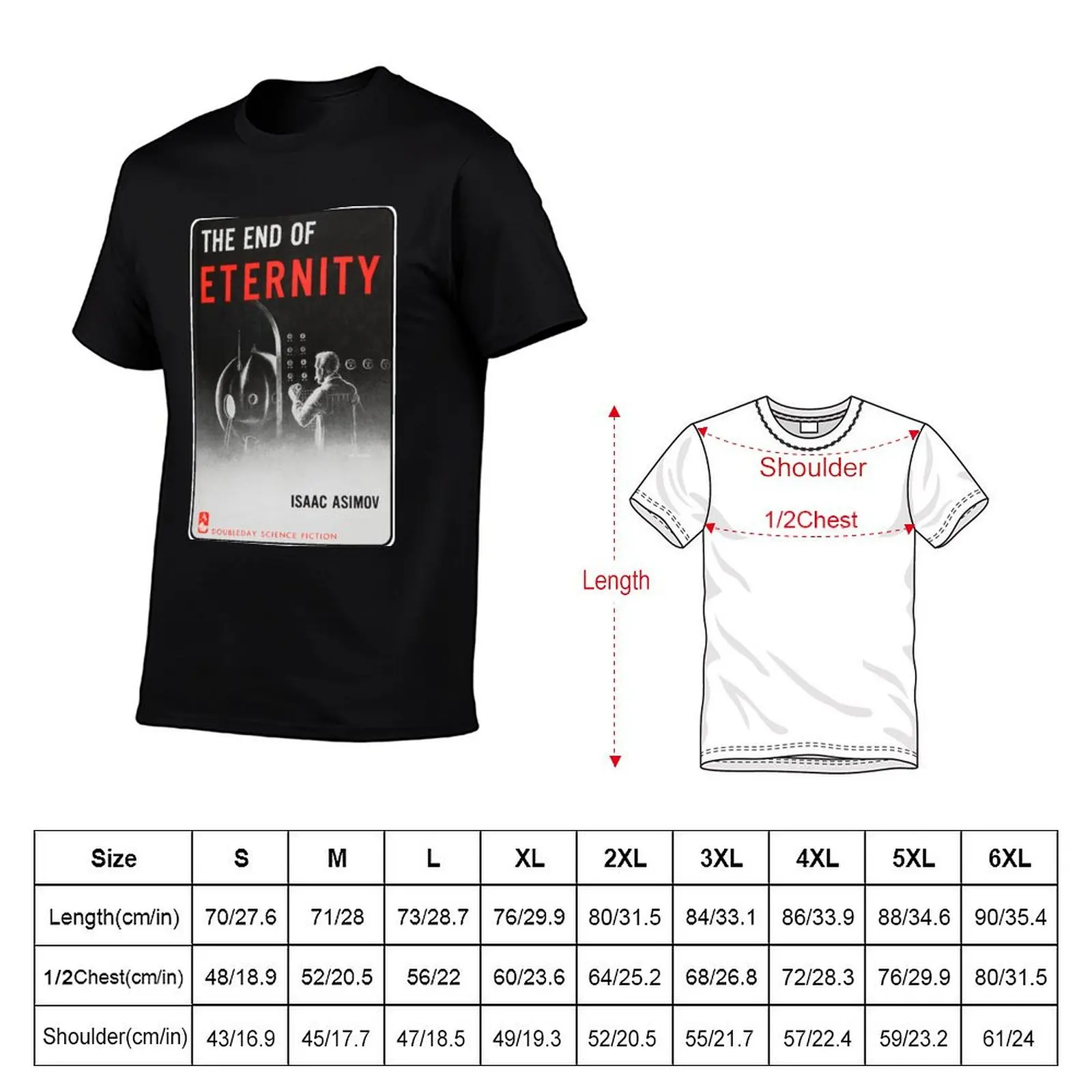 t 100% custom t cotton of End for shirt The man T-Shirt shirts man Isaac t cotton Eternity Asimov print shirts funny
