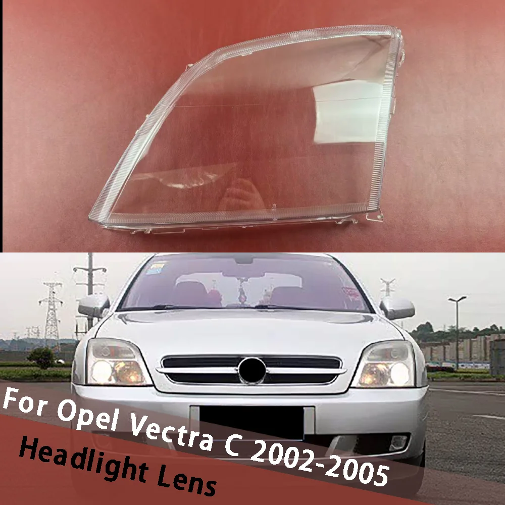 

Для Opel Vectra C 2002-2005 автомобильные аксессуары корпус фары прозрачный абажур крышка линзы из плексигласа замена