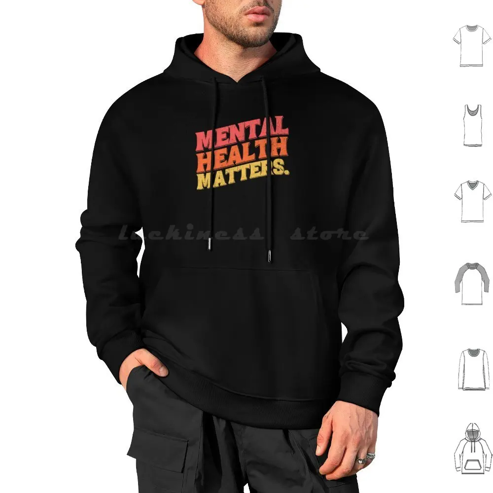 Mental Health Matters Mental Health Awareness Hoodie cotton Long Sleeve Mental Health Mental Health Quote Mental Health