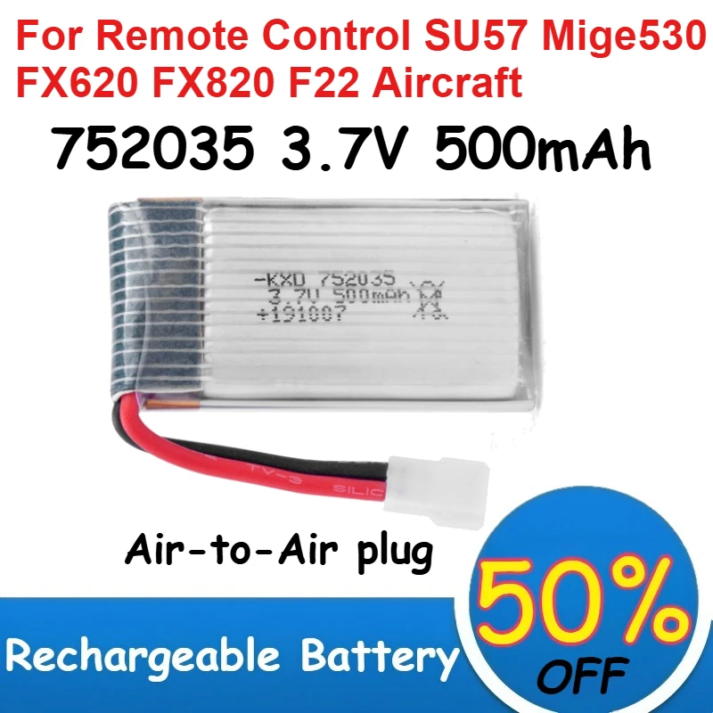 

2 Pcs-4 Pcs 752035 3.7V 500mAh Rechargeable Liion Battery for Remote Control SU57 Mige530 FX620 FX820 F22 Aircraft Batteries