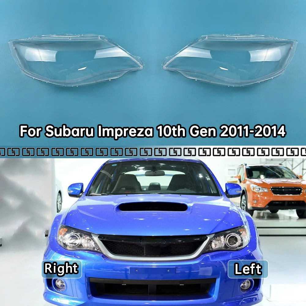 

For Subaru Impreza 10th Gen 2011-2014 Headlamp Cover Transparent Headlight Shell Lens Plexiglass Replace Original Lampshade