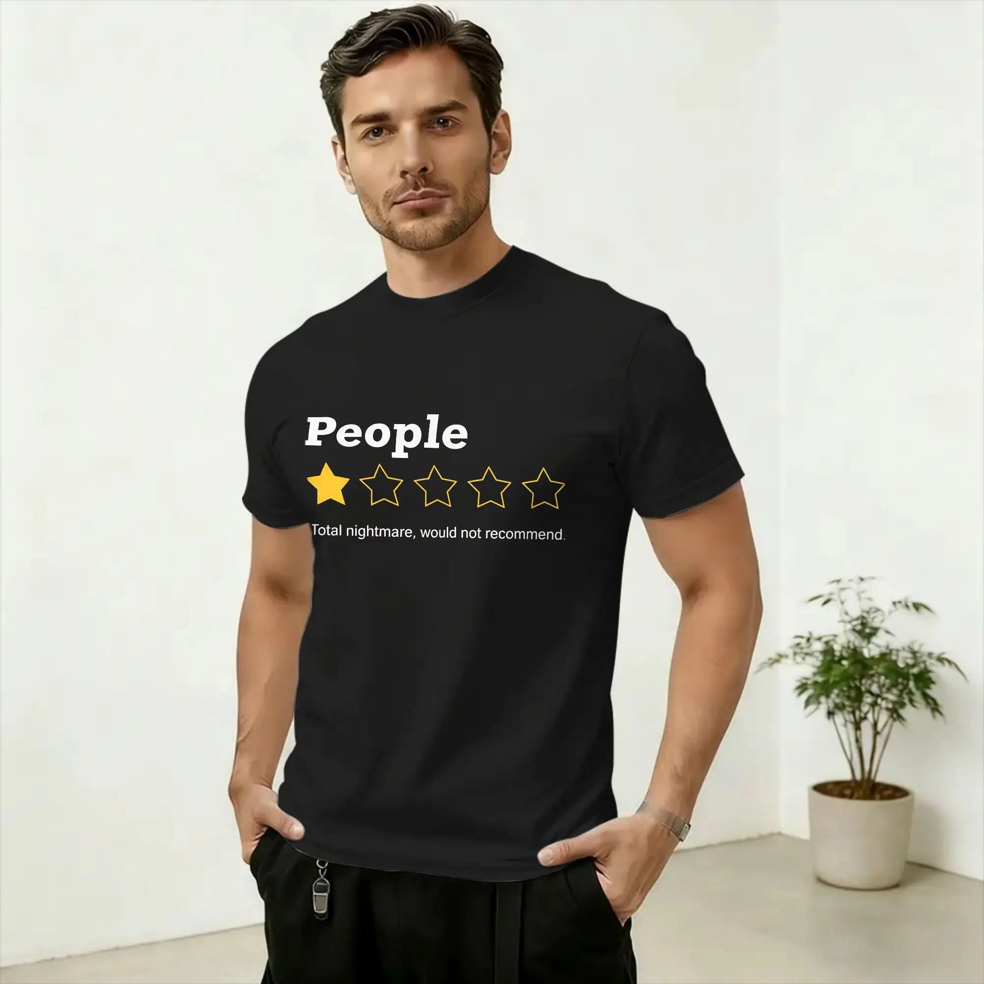 People 1 Star Nightmare Not Recommend Funny Saying T Shirts Men's  Pure Cotton Novelty T-Shirt O Neck  Tees Short Sleeve Clothes