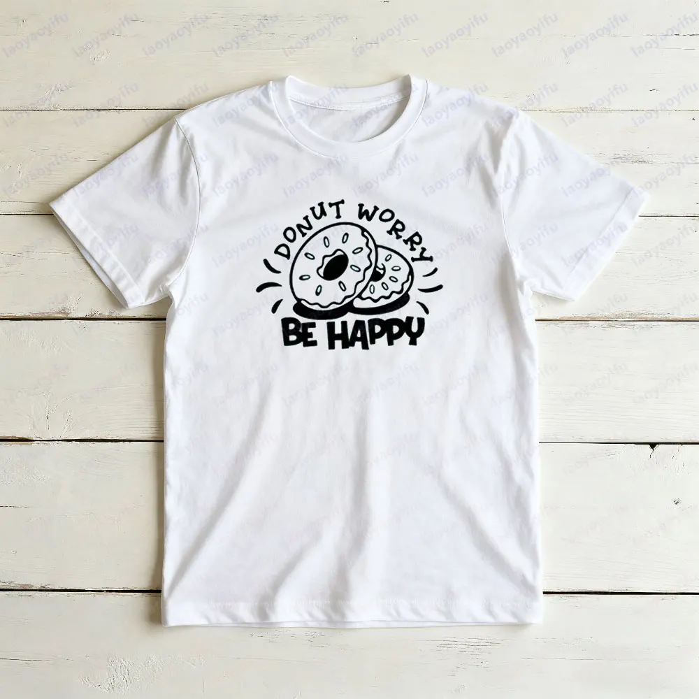 دونات تقلق كن سعيدا قميص مضحك قواعد خطأ قميص دونات عاشق هدية تي شيرت الرجال النساء الحياة اليومية ملابس قطنية غير رسمية #6