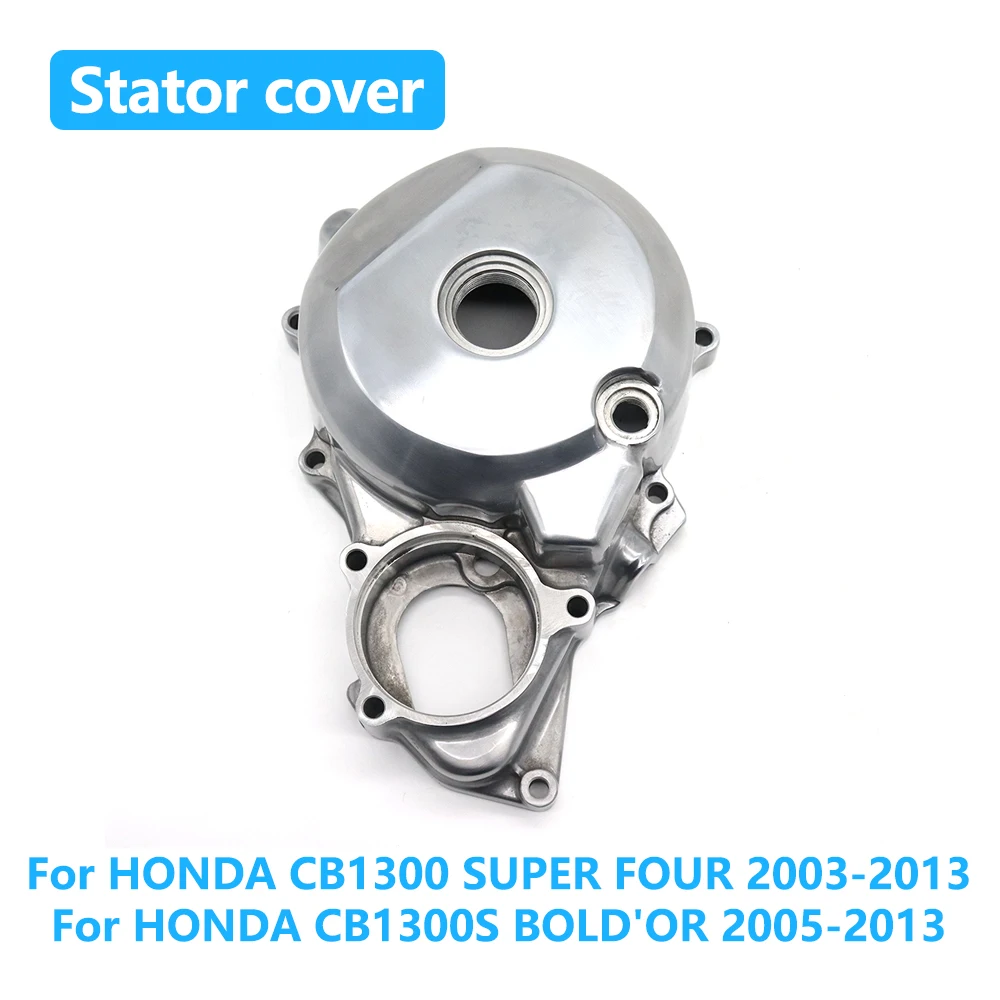 

For HONDA CB1300 SUPER FOUR CB1300S 2003-2013 Motorcycle Accessories Engine Stator Cover Crankcase Cover Aluminium