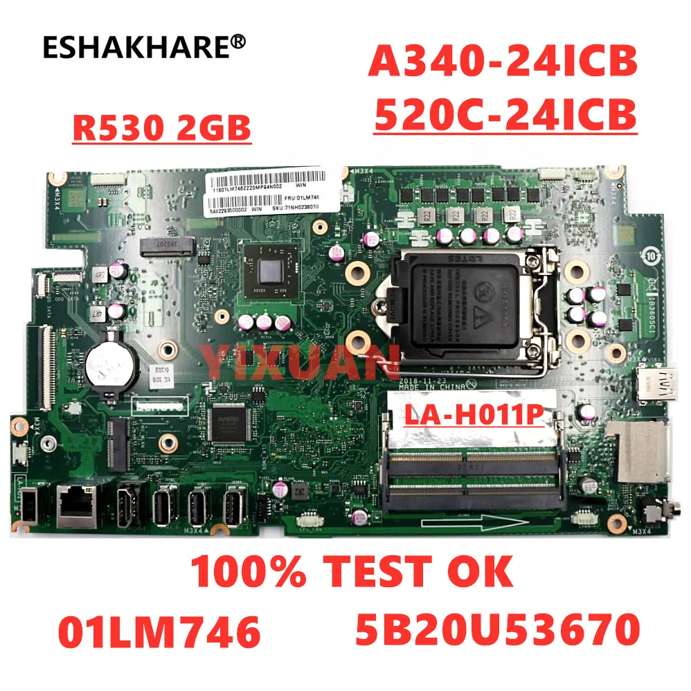 LA-H011P for Lenovo Ideacentre 520C-24ICB A340-24ICB A340-22ICB All-in-One Laptop Motherboard 5B20U53670 01LM746 GPU R530 V2GB