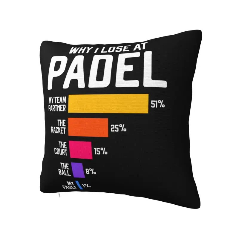Why I Lose At Padel Tennis Funny Excuses Cushion Cover 55*55 cm Velvet Throw Pillow Case Home Decorative Sofa Chair Pillowslip