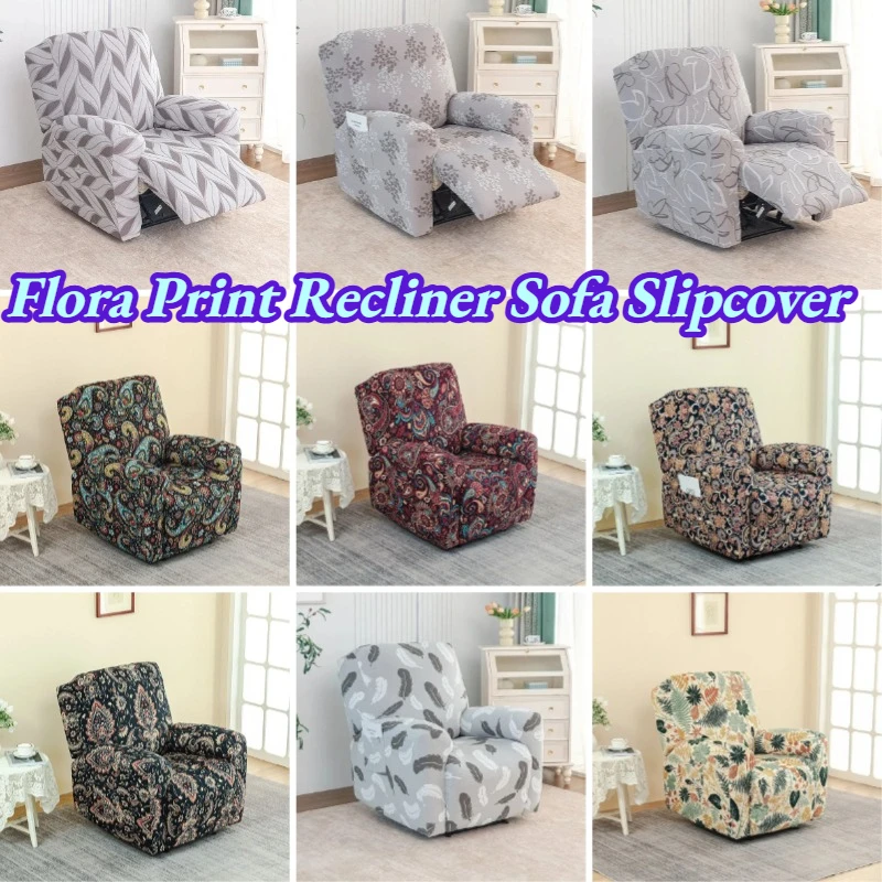 Elastic Flora Print Recliner Sofa Slipcover Stretch Couch Cover for Living Room Reclining Chair Cover Relax Armchair Cover